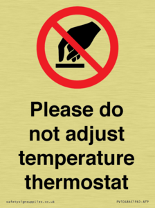 Please do not adjust temperature thermostat
